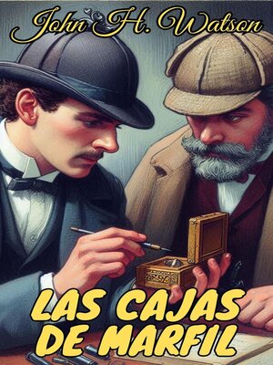cover image of Las cajas de marfil